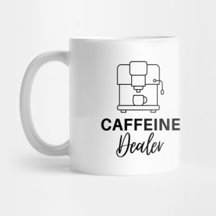 Caffeine Dealer Mug